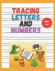 Tracing Letters and Numbers: kindergarten writing paper with lines for abc 123 kids, A great teaching tool for preschools ages 3-5(8.5x11 in) 100 p - Paperback